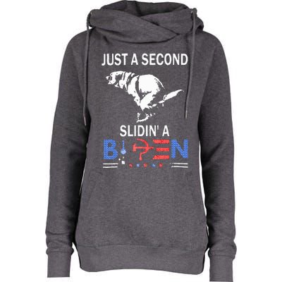 Just A Second Slidin A Biden Womens Funnel Neck Pullover Hood