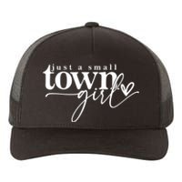 Just A Small Town Girl Funny Yupoong Adult 5-Panel Trucker Hat