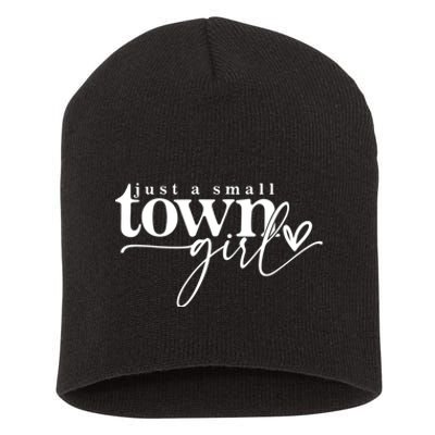 Just A Small Town Girl Funny Short Acrylic Beanie