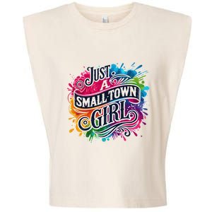 Just A Small Town Girl Garment-Dyed Women's Muscle Tee