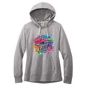 Just A Small Town Girl Women's Fleece Hoodie