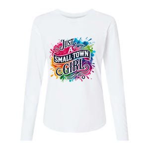 Just A Small Town Girl Womens Cotton Relaxed Long Sleeve T-Shirt