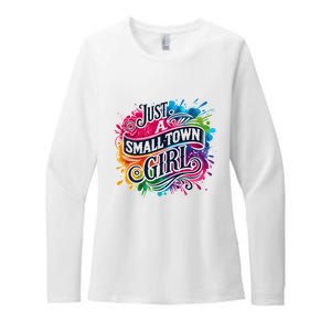 Just A Small Town Girl Womens CVC Long Sleeve Shirt