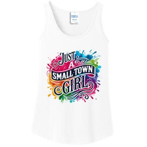 Just A Small Town Girl Ladies Essential Tank