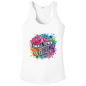 Just A Small Town Girl Ladies PosiCharge Competitor Racerback Tank