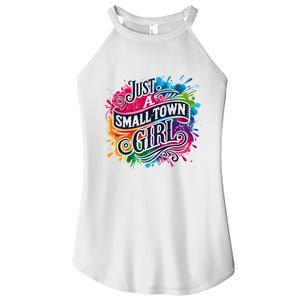 Just A Small Town Girl Women's Perfect Tri Rocker Tank