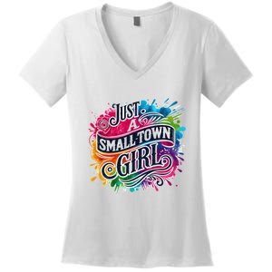 Just A Small Town Girl Women's V-Neck T-Shirt