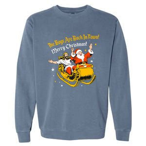 Jesus And Santa Claus The Boy Are Back In A Town Christmas Garment-Dyed Sweatshirt