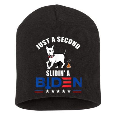 Just A Second Slidin' A Biden Funny Biden Short Acrylic Beanie