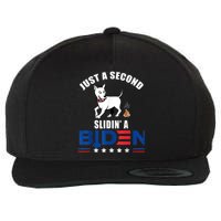 Just A Second Slidin' A Biden Funny Biden Wool Snapback Cap