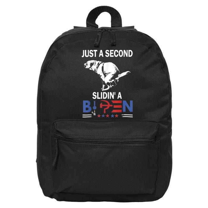 Just A Second Slidin' A Biden 16 in Basic Backpack