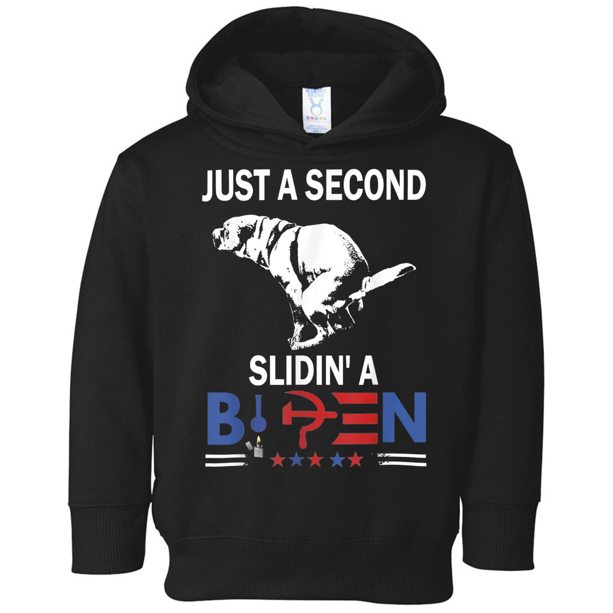 Just A Second Slidin' A Biden Toddler Hoodie