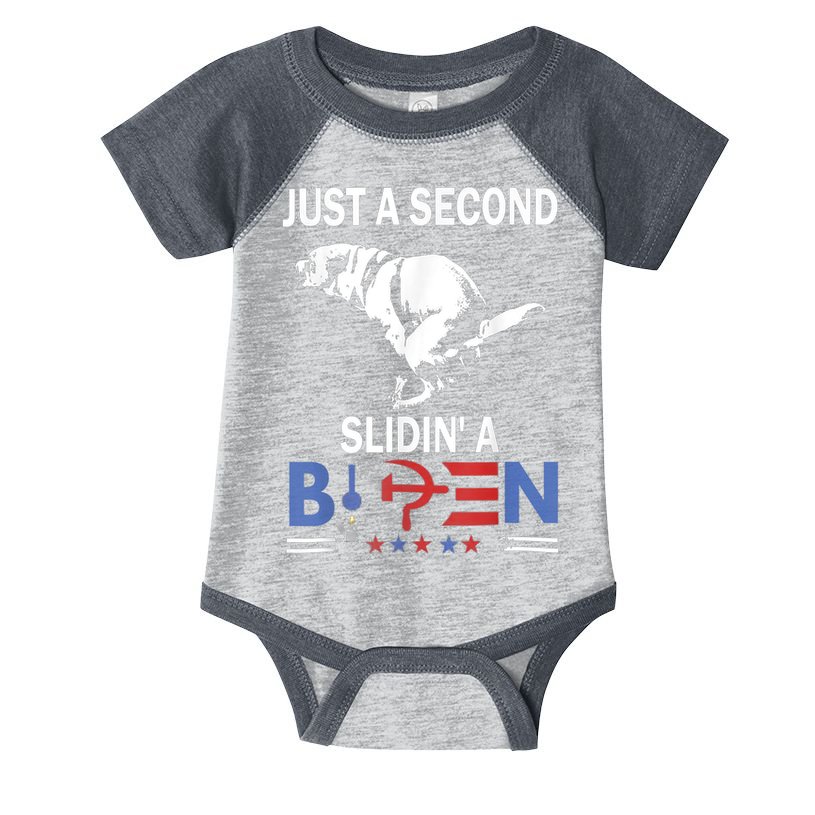 Just A Second Slidin' A Biden Infant Baby Jersey Bodysuit