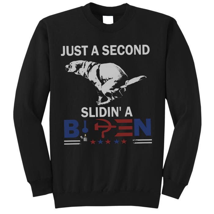JUST A SECOND SLIDIN'A BIDEN Sweatshirt