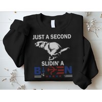 JUST A SECOND SLIDIN'A BIDEN Sweatshirt
