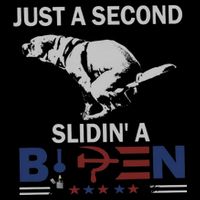JUST A SECOND SLIDIN'A BIDEN Button