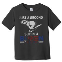 JUST A SECOND SLIDIN'A BIDEN Toddler T-Shirt