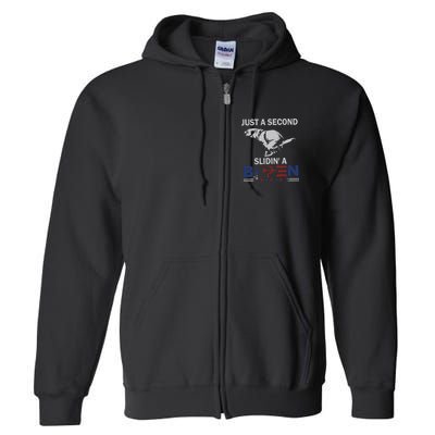 JUST A SECOND SLIDIN'A BIDEN Full Zip Hoodie