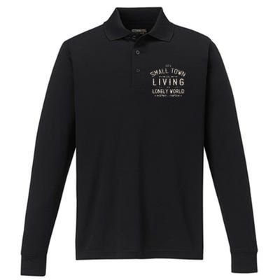 Just A Small Town Girl Living In A Lonely World Performance Long Sleeve Polo