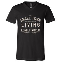 Just A Small Town Girl Living In A Lonely World V-Neck T-Shirt