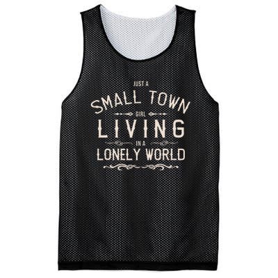 Just A Small Town Girl Living In A Lonely World Mesh Reversible Basketball Jersey Tank