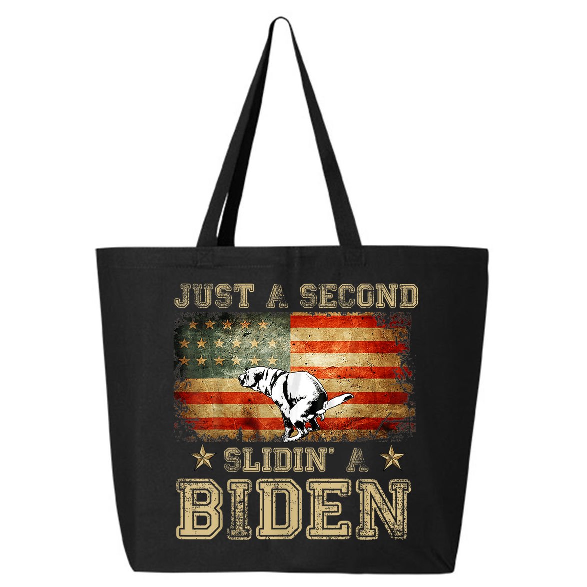 Just A Second Slidin’ A Biden – Funny Political Anti Biden 25L Jumbo Tote