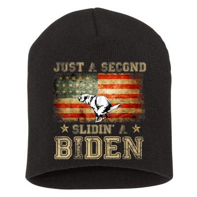 Just A Second Slidin’ A Biden – Funny Political Anti Biden Short Acrylic Beanie