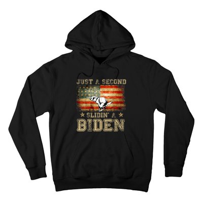 Just A Second Slidin’ A Biden – Funny Political Anti Biden Hoodie