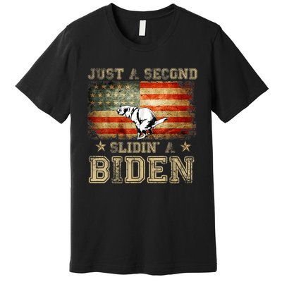 Just A Second Slidin’ A Biden – Funny Political Anti Biden Premium T-Shirt