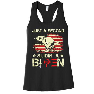 Just A Second Slidin A Biden Funny Saying Biden President Women's Racerback Tank