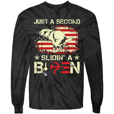 Just A Second Slidin A Biden Funny Saying Biden President Tie-Dye Long Sleeve Shirt