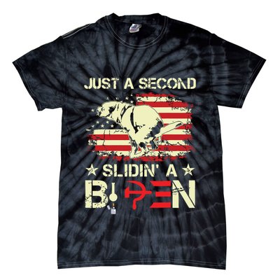 Just A Second Slidin A Biden Funny Saying Biden President Tie-Dye T-Shirt