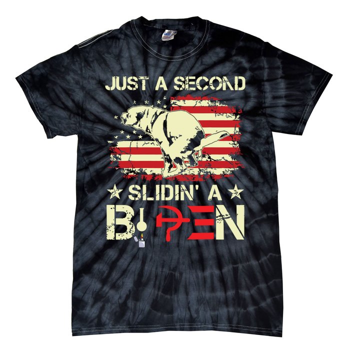 Just A Second Slidin A Biden Funny Saying Biden President Tie-Dye T-Shirt