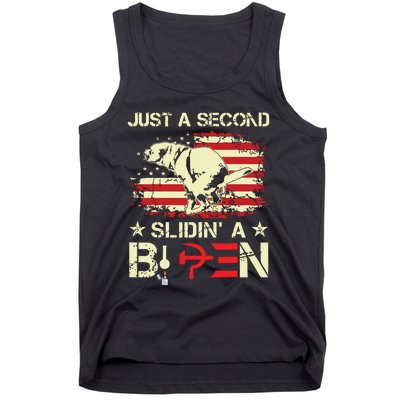 Just A Second Slidin A Biden Funny Saying Biden President Tank Top