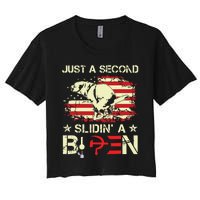 Just A Second Slidin A Biden Funny Saying Biden President Women's Crop Top Tee