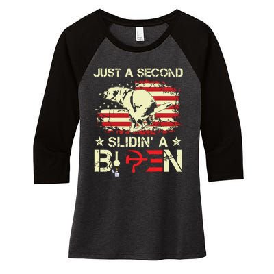 Just A Second Slidin A Biden Funny Saying Biden President Women's Tri-Blend 3/4-Sleeve Raglan Shirt