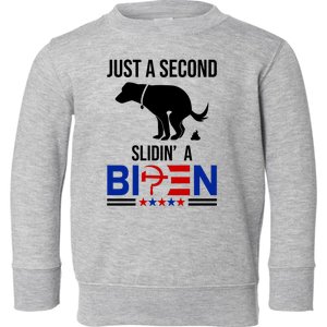 Just A Second Slidin A Biden Funny Dog Toddler Sweatshirt