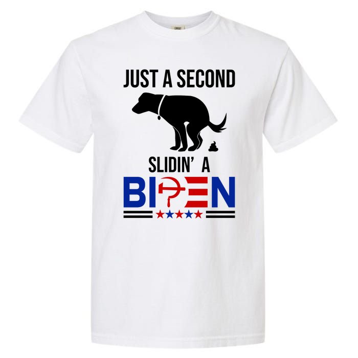 Just A Second Slidin A Biden Funny Dog Garment-Dyed Heavyweight T-Shirt