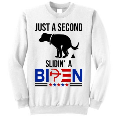 Just A Second Slidin A Biden Funny Dog Sweatshirt