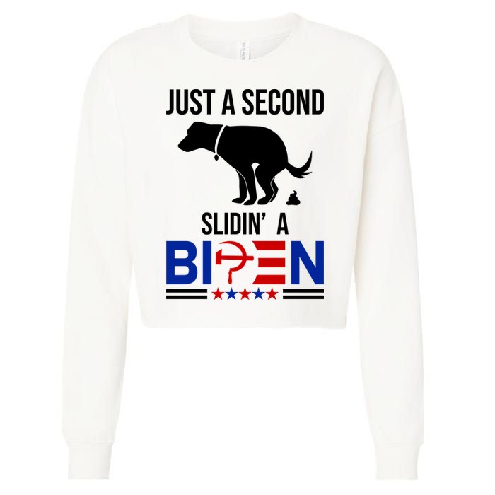 Just A Second Slidin A Biden Funny Dog Cropped Pullover Crew