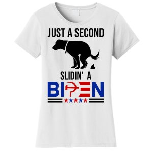 Just A Second Slidin A Biden Funny Dog Women's T-Shirt