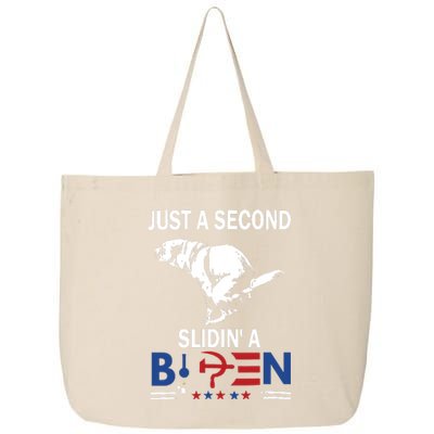 Just A Second Slidin A Biden 25L Jumbo Tote