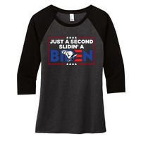 Just A Second Slidin' A Biden Funny Biden Women's Tri-Blend 3/4-Sleeve Raglan Shirt