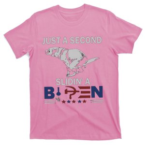 Just A Second Slidin' A Biden T-Shirt