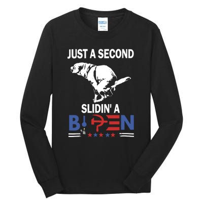 Just A Second Slidin A Biden Funny Dog Tall Long Sleeve T-Shirt