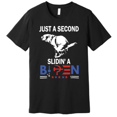 Just A Second Slidin A Biden Funny Dog Premium T-Shirt