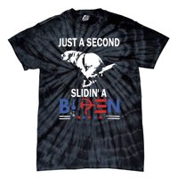 Just A Second Slidin A Biden Funny Dog Tie-Dye T-Shirt