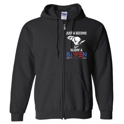 Just A Second Slidin A Biden Funny Dog Full Zip Hoodie