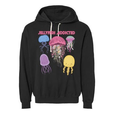 Jellyfish Addicted Sea Souvenir Ocean Life Underwater Fish Funny Gift Garment-Dyed Fleece Hoodie
