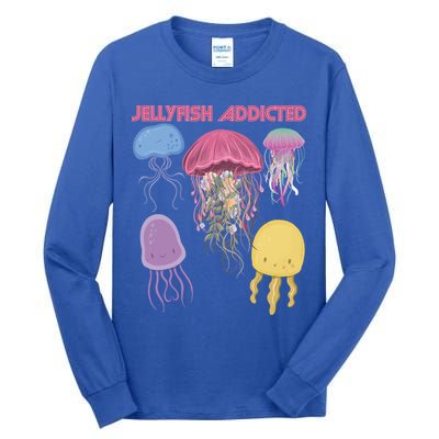 Jellyfish Addicted Sea Souvenir Ocean Life Underwater Fish Funny Gift Tall Long Sleeve T-Shirt